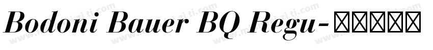 Bodoni Bauer BQ Regu字体转换